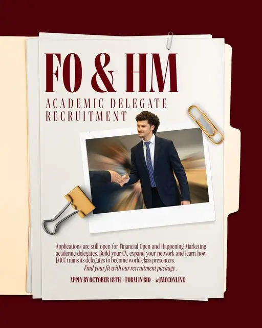 A manila folder holds a recruitment poster with a photo of a smiling student in a navy suit shaking hands. FO & HM Academic Delegate Recruitment. Applications are still open for Financial Open and Happening Marketing academic delegates. Apply by October 18th.